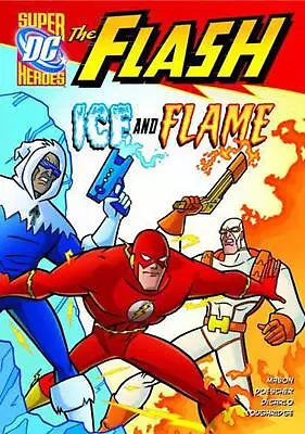 Buy The Flash: Ice And Flame By Jane B. Mason (English) Hardcover Book • 24.49£