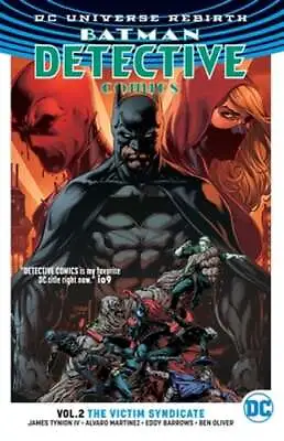 Buy Batman: Detective Comics Vol. 2: The Victim Syndicate (Rebirth) By Tynion IV • 3.87£