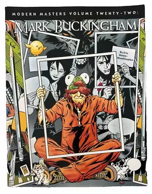 Buy MODERN MASTERS VOLUME 22: MARK BUCKINGHAM By Eric Nolen-Weathington Comic Art • 5.53£