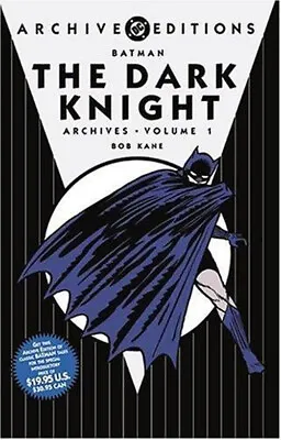 Buy Batman Vol. 1 : The Dark Knight Archives Hardcover Bob Kane • 34.19£