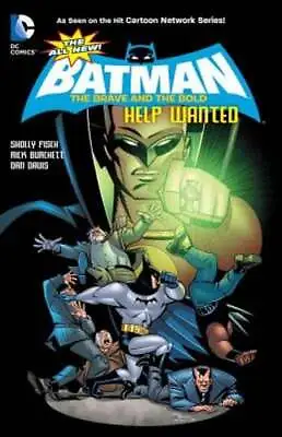 Buy The All-New Batman: The Brave And The Bold Vol. 2: Help Wanted By Sholly Fisch • 6.85£