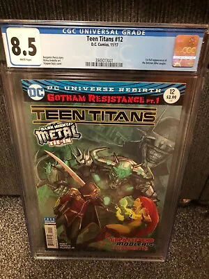 Buy TEEN TITANS 12. CGC 8.5 WP. 2017. 1st FULL BATMAN WHO LAUGHS. DARK KNIGHTS METAL • 39.95£