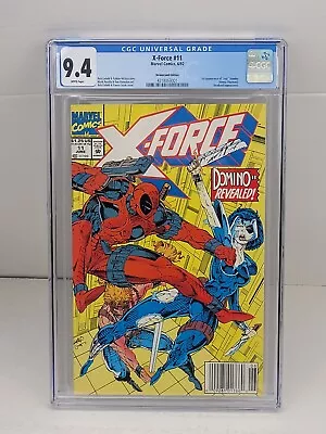 Buy X-Force #11 CGC 9.4 WP Newsstand 1st Appearance Of  The Real Domino Marvel 1992 • 52.16£