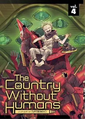 Buy Iwatobineko The Country Without Humans Vol. 4 (Paperback) Country Without Humans • 9.51£