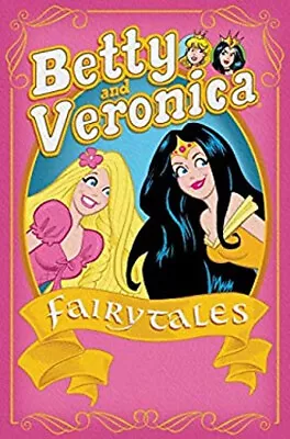 Buy Betty And Veronica: Fairy Tales Paperback Archie Superstars • 5.19£