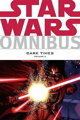 Buy Star Wars Omnibus: Dark Times Volume 2 - Graphic Novel - Dark Horse Comics - NEW • 34.95£