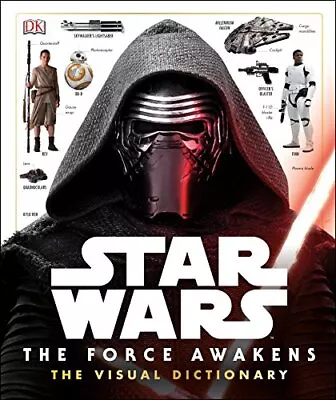 Buy Star Wars The Force Awakens The Visual Dictionary By DK Book The Cheap Fast Free • 3.49£