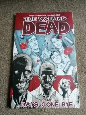 Buy THE WALKING DEAD Volume 1 DAYS GONE BY Graphic Novel By Robert Kirkman • 3.99£
