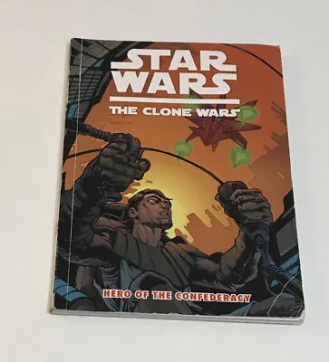 Buy Star Wars The Clone Wars Hero Of The Confederacy Paperback Comic Book • 8.46£