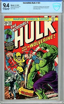 Buy Incredible Hulk 181 CBCS 9.4 First Wolverine 1974 Wein Trimpe CGC • 35,178.89£