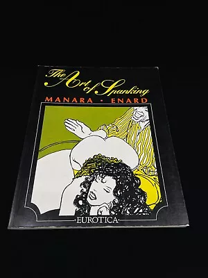 Buy The Art Of Spanking Book By Manara Enard Eurotica Publishing 1993 English Transl • 40.17£