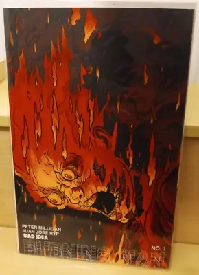 Buy BURNING MAN #1 BAD IDEA 1st ISSUE PETER MILLIGAN JUAN JOSE RYP 1st PRINTING • 5.59£