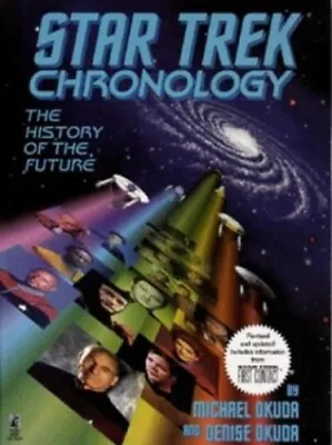 Buy Star Trek Chronology: The History Of The Future By Okuda, Denise Paperback Book • 3.49£