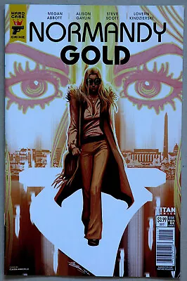 Buy Normandy Gold #3A - Titan Comics / Hardcase - Megan Abbott - Allison Gaylin • 3.95£