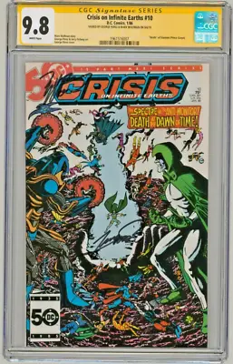 Buy CGC SS 9.8 Crisis On Infinite Earths #10 ~ SIGNED George Perez AND Marv Wolfman • 321.26£