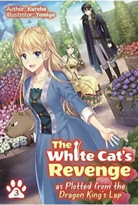 Buy The White Cat's Revenge As Plotted From The ..., Kureha • 5£