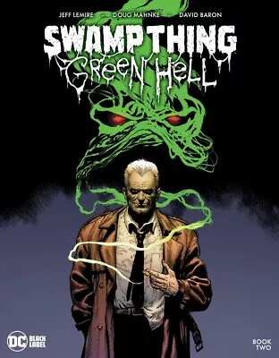 Buy Swamp Thing Green Hell #2 (of 3) (2021) Vf/nm Dc Black Label • 19.95£