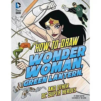 Buy How To Draw Wonder Woman, Green Lantern, And Other DC S - Library Binding NEW Aa • 22.43£