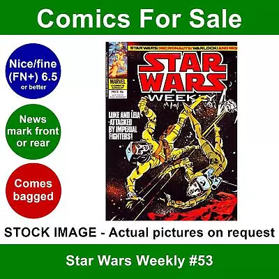 Buy Star Wars Weekly #53 Comic - Nice FN+ 07 February 1979 - Marvel UK • 4.99£