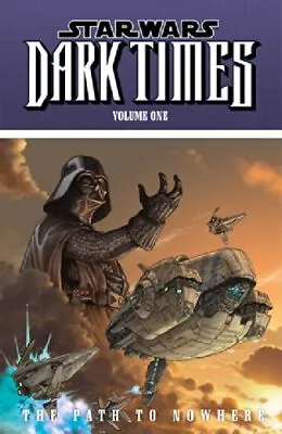 Buy Star Wars Dark Times 1: Path To Nowhere, Harrison, Mick • 10.55£