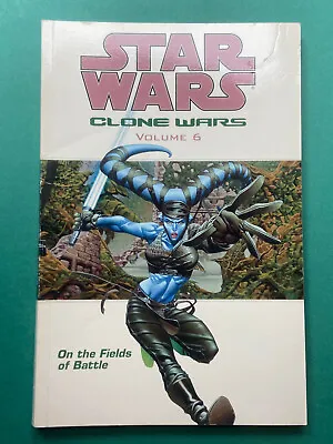 Buy Star Wars Clone Wars Vol 6 Fields Of Battle TPB GD/VG (DH 05) 1st Ed GN SEE DESC • 8.99£