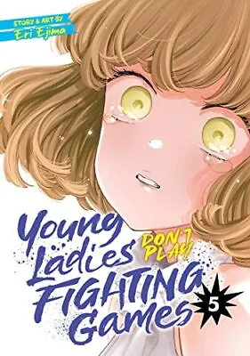 Buy Young Ladies Don T Play Fighting Games Vol  5 • 12.58£