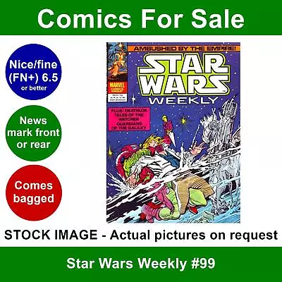 Buy Star Wars Weekly #99 Comic - Nice FN+ 16 January 1980 - Marvel UK • 4.99£