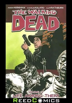 Buy WALKING DEAD VOLUME 12 LIFE AMONG THEM GRAPHIC NOVEL Paperback Collects #67-72 • 12.50£