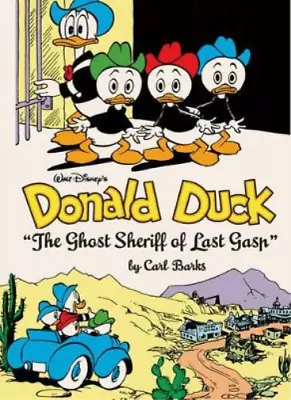 Buy Carl Barks Walt Disney's Donald Duck The Ghost Sheriff Of Last Gasp (Hardback) • 35.51£