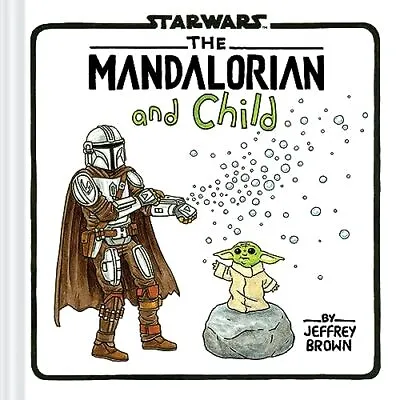 Buy Star Wars: The Mandalorian And Child, Brown, Jeffrey • 8.99£