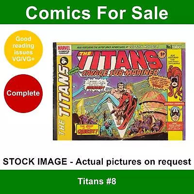 Buy Titans #8 Comic - VG/VG+ 13 December 1975 - Marvel UK - Sub-Mariner Pin-up • 3.25£