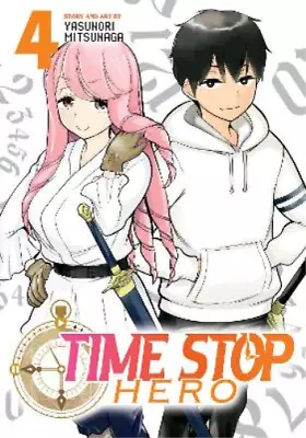 Buy Yasunori Mitsunaga Time Stop Hero Vol. 4 (Paperback) Time Stop Hero • 8.90£