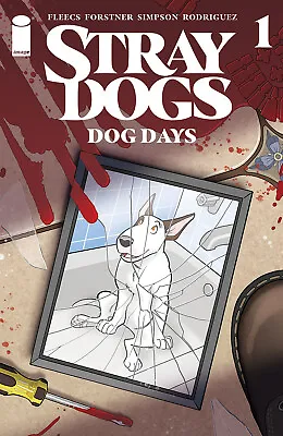 Buy Stray Dogs Dog Days #1 (of 2) Cvr A Forstner & Fleecs (05/01/2022-) • 3.85£