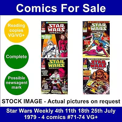 Buy Star Wars Weekly 4th 11th 18th 25th July 1979 - 4 Comics #71-74 VG+ • 10.99£