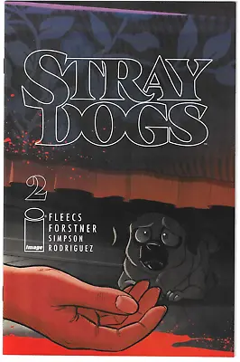 Buy Stray Dogs #2 2021 Image 1st Print Cover A NM • 7.88£