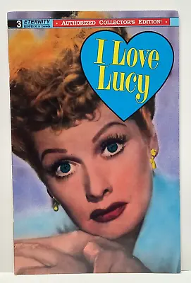 Buy I LOVE LUCY #3 July 1990 Authorized Collector's Edition Eternity Comics • 12.61£