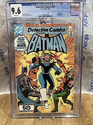 Buy Detective Comics #554 CGC 9.6 KEY Black Canary Issue Flash #92 Homage 1985 DC 1 • 60.28£