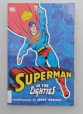 Buy Superman In The Eighties  (DC Comics June 2006) -  Curt Swan  -  John Byrne  • 10.75£