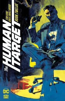 Buy Human Target #7-12 | Select Covers | DC Comics 2021-23 NM • 3.75£