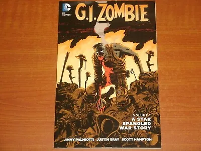 Buy DC Comics:  G.I ZOMBIE  Vol.1 'A STAR SPANGLED WAR STORY'  TPB 2015 1st Edition  • 14.99£