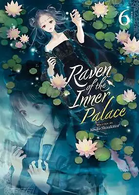 Buy Pre-Order Raven Of The Inner Palace (Light Novel) Vol. 6 VF/NM SEVEN SEAS HOHC • 11.55£