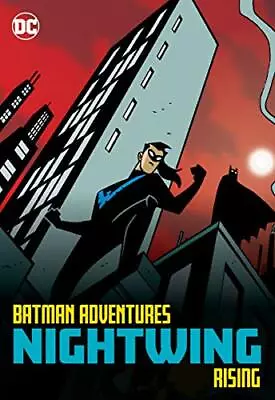 Buy Batman Adventures: Nightwing Rising | Paperback | DC Comics | Hillary Bader • 6.99£