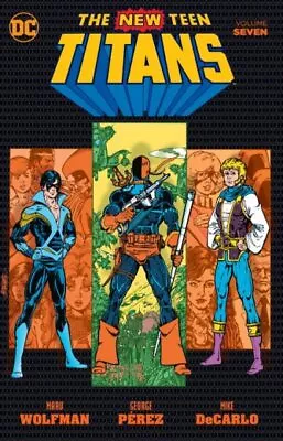 Buy New Teen Titans 7, Paperback By Wolfman, Marv; Perez, George (ILT); Decarlo, ... • 16.80£