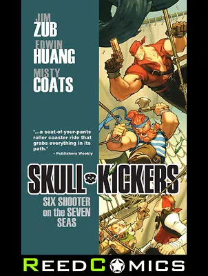 Buy SKULLKICKERS VOLUME 3 SIX SHOOTER ON THE SEVEN SEAS GRAPHIC NOVEL Collect #12-17 • 12.66£