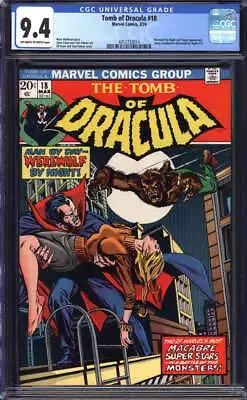 Buy Tomb Of Dracula #18 Cgc 9.4 Ow/wh Pages // Werewolf By Night App Marvel 1974 • 221.37£