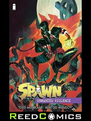 Buy SPAWN UNWANTED VIOLENCE GRAPHIC NOVEL New Paperback Collects 2 Part Series • 10.99£