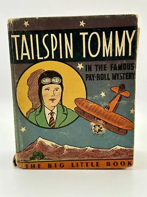 Buy Tailspin Tommy Payroll Mystery #747 F- 1933 Big Little Book  Whitman No Res • 15.98£