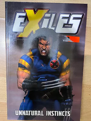 Buy Exiles Unnatural Instincts Paperback TPB Graphic Novel Marvel Comics • 8.95£