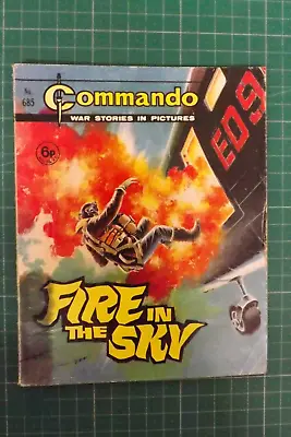 Buy COMMANDO COMIC WAR STORIES IN PICTURES No.685 FIRE IN THE SKY GN648 • 4.99£