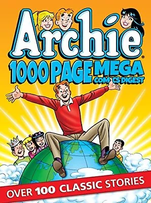 Buy ARCHIE 1000 PAGE COMICS MEGA-DIGEST (ARCHIE 1000 PAGE By Archie Superstars *NEW* • 28.64£